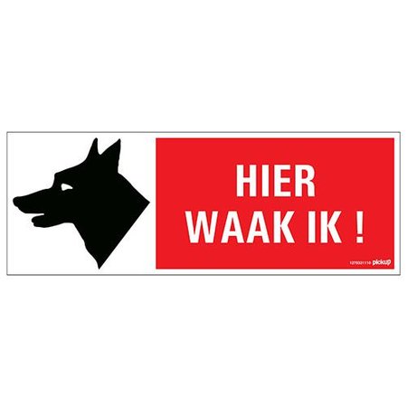 [1270331110] Pickup Pictogram Hier Waak Ik! 33X12cm